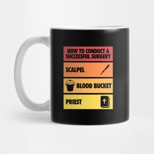 How to conduct a successful surgery Mug